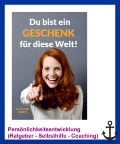 Du bist ein Geschenk fuer diese Welt