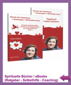 Gesetz der Anziehung - Liebe anziehen