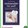 Hochsensibel na und