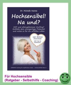 Hochsensibel na und