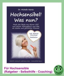 Hochsensibel was nun