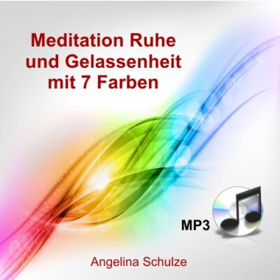 Meditation-Ruhe-mit-7-Farben