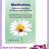 Meditation, heilsames Abenteuer für Körper, Geist und Seele