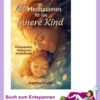 Meditationen fuer das innere Kind Buch