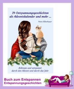 24 Entspannungsgeschichten als Adventskalender und mehr