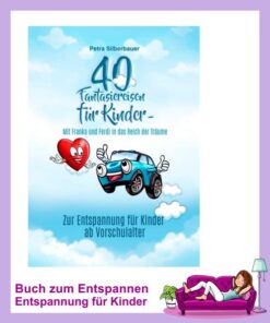 40 Fantasiereisen fuer Kinder Teil 1
