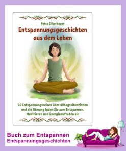 Entspannungsgeschichten aus dem Leben