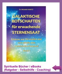 Galaktische Botschaften für erwachende Sternensaat