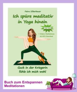 Ich spuere meditativ in Yoga hinein