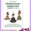 Meditationen Doppelband Seelenruhe 1und2