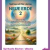 Sei bereit für deine NEUE ERDE 2