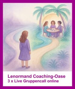 Lenormand Coaching-Oase 3gruppencalls